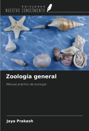 Zoología general: Manual práctico de zoología (Spanish Edition)