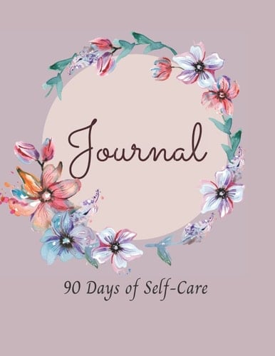 A Journal-90 Days of Self-Care