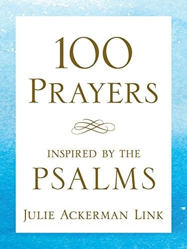 100 Prayers Inspired by the Psalms