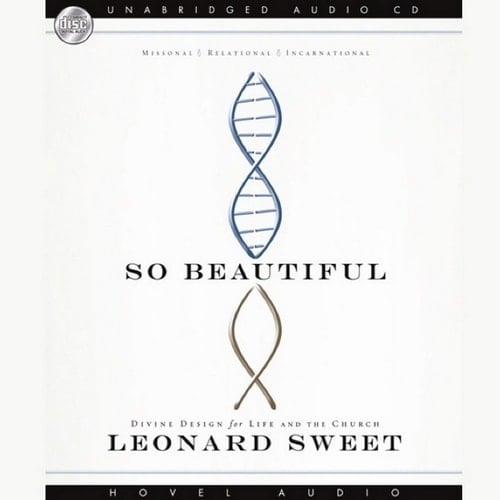 So Beautiful: Divine Design For Life and the Church