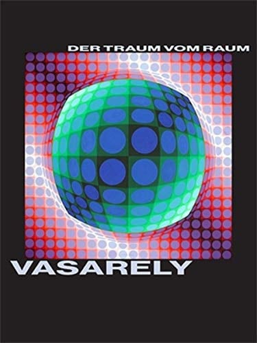 Vasarely der Traum vom Raum