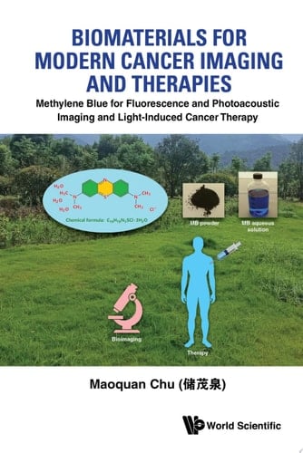 Biomaterials For Modern Cancer Imaging And Therapies: Methylene Blue For Fluorescence And Photoacoustic Imaging And Light-induced Cancer Therapy