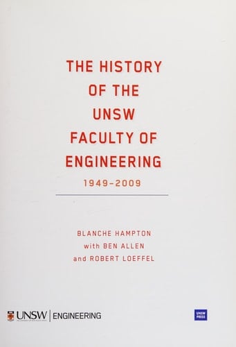 The History of the Unsw Faculty of Engineering 1949 - 2009