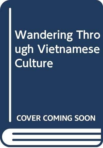 Wandering Through Vietnamese Culture