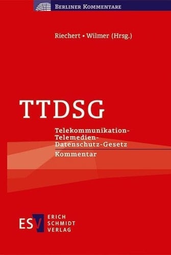 TTDSG Telekommunikation-Telemedien-Datenschutzgesetz : Kommentar