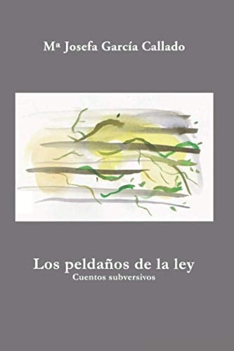 Los Peldaños de la Ley (Spanish Edition)