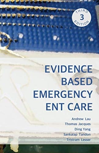 Evidence Based Emergency ENT Care