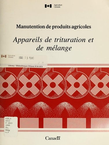Manutention de produits agricoles. Appareils de trituration et de mélange