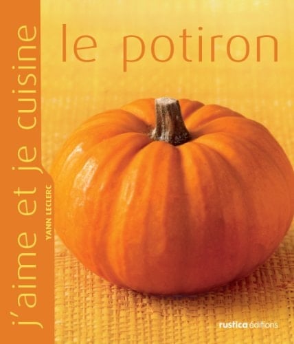 J'aime et je cuisine le potiron