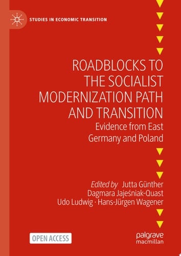 Roadblocks to the Socialist Modernization Path and Transition Evidence from East Germany and Poland