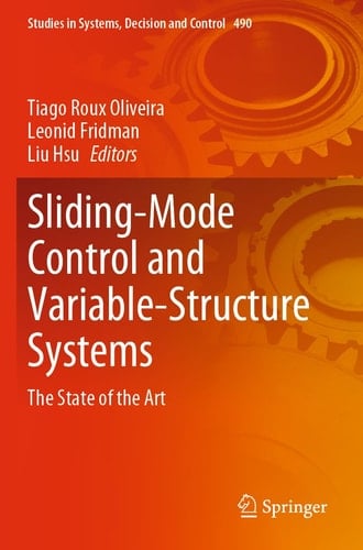 Sliding-Mode Control and Variable-Structure Systems The State of the Art