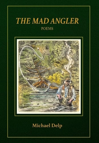 The Mad Angler Poems
