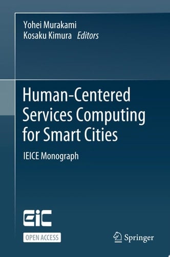 Human-Centered Services Computing for Smart Cities IEICE Monograph
