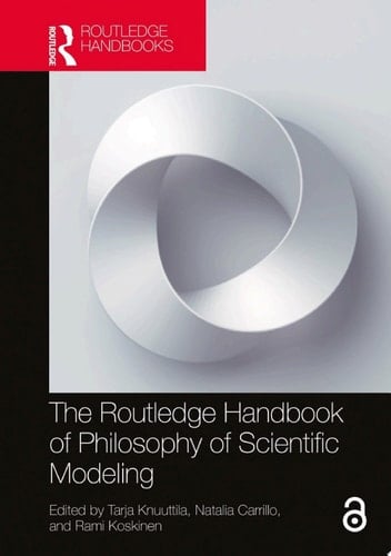 The Routledge Handbook of Philosophy of Scientific Modeling
