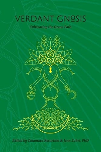 Verdant Gnosis Cultivating the Green Path