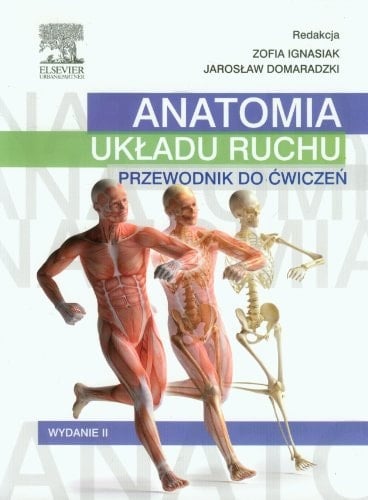 Anatomia układu ruchu przewodnik do ćwiczeń. Z. 1