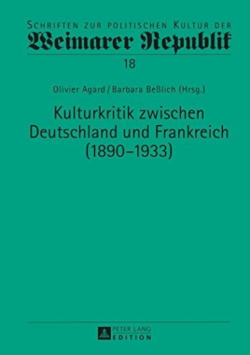 Kulturkritik zwischen Deutschland und Frankreich (1890-1933)