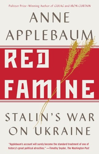 Red Famine Stalin's War on Ukraine