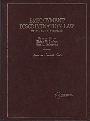 Employment Discrimination: Cases & Materials (American Casebook Series)
