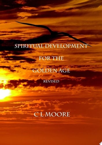 Spiritual Development for the Golden Age - REVISED