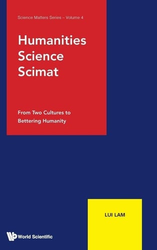Humanities, Science, Scimat: From Two Cultures to Bettering Humanity