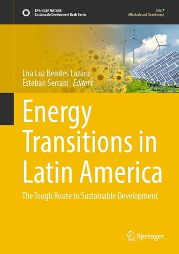 Energy Transitions in Latin America The Tough Route to Sustainable Development