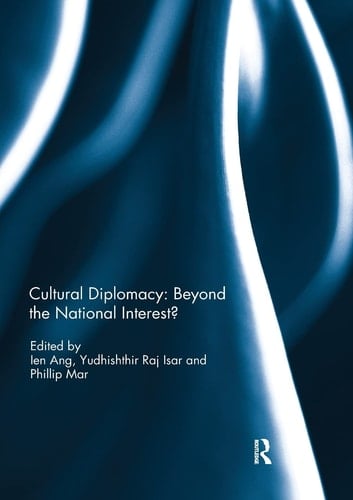 Cultural Diplomacy Beyond the National Interest?