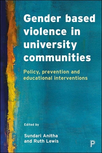 Gender Based Violence in University Communities: Policy, Prevention and Educational Initiatives
