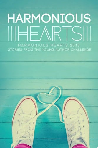 Harmonious Hearts 2015 - Stories from the Young Author Challenge