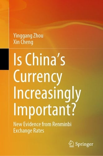 Is China's Currency Increasingly Important? New Evidence from Renminbi Exchange Rates