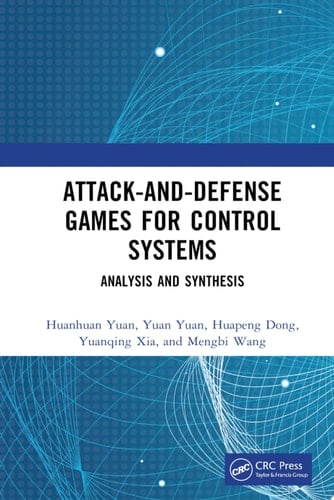 Attack-and-Defense Games for Control Systems Analysis and Synthesis