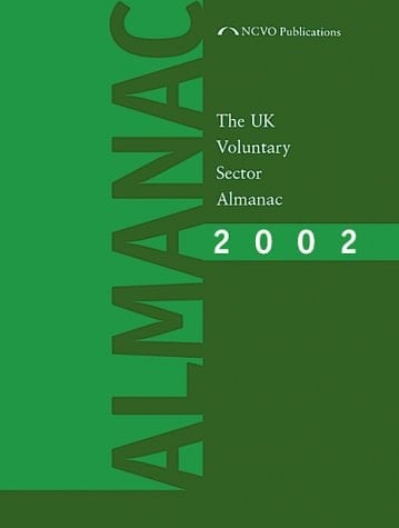 The UK voluntary sector almanac 2002