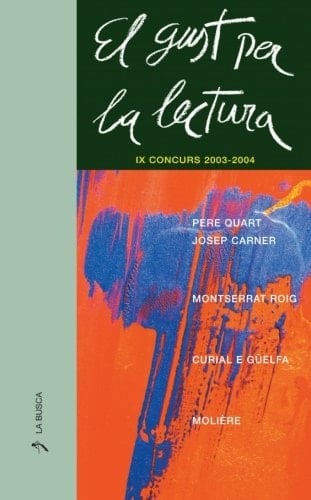 El Gust per la lectura, 2004 IX concurs literari d'àmbit nacional per a alumnes d'ensenyament secundari