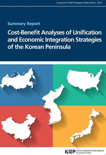 Cost-Benefit Analyses of Unification and Economic Integration Strategies of the Korean Peninsula