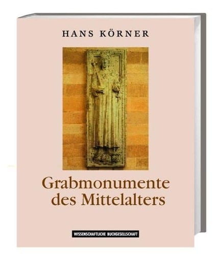 Grabmonumente des Mittelalters