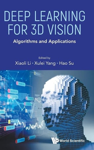 Deep Learning for 3D Vision Algorithms and Applications