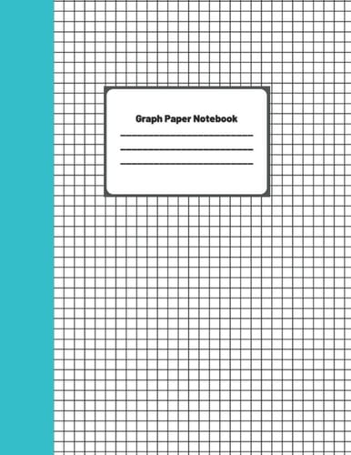 Graph Paper Notebook, Graph Paper Composition Notebook: Grid Paper Notebook Quad Ruled, 100 Sheets Large, 8. 5 X 11