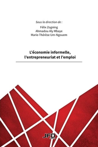 L’économie informelle, l’entrepreneuriat et l’emploi