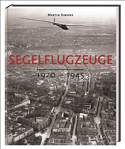 Segelflugzeuge 1920 - 1945