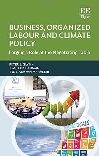 Business, Organized Labour and Climate Policy Forging a Role at the Negotiating Table