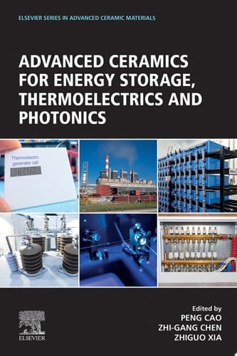 Advanced Ceramics for Energy Storage; Thermoelectrics and Photonics