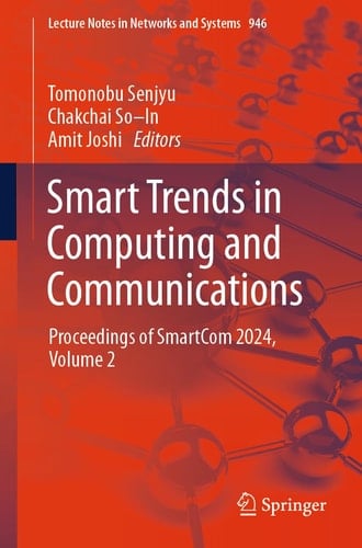 Smart Trends in Computing and Communications Proceedings of SmartCom 2024, Volume 2