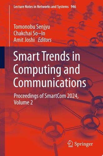 Smart Trends in Computing and Communications Proceedings of SmartCom 2024, Volume 2
