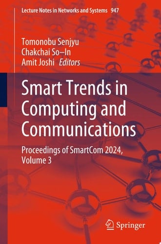 Smart Trends in Computing and Communications Proceedings of SmartCom 2024, Volume 3