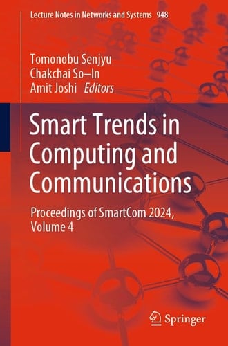 Smart Trends in Computing and Communications Proceedings of SmartCom 2024, Volume 4