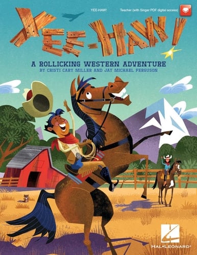Yee-haw!: A Rollicking Western Adventure; Includes Singer Pdfs and Audio Access