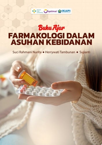 BUKU AJAR FARMAKOLOGI DALAM ASUHAN KEBIDANAN