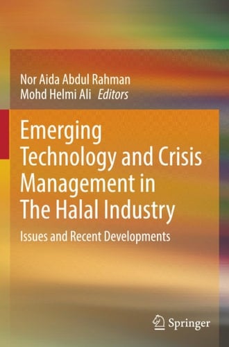 Emerging Technology and Crisis Management in The Halal Industry Issues and Recent Developments