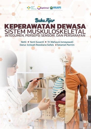 BUKU AJAR ASUHAN KEPERAWATAN PADA GANGGUAN SISTEM MUSKULOSKELETAL, INTEGUMEN, PERSEPSI SENSORI DAN PERSARAFAN