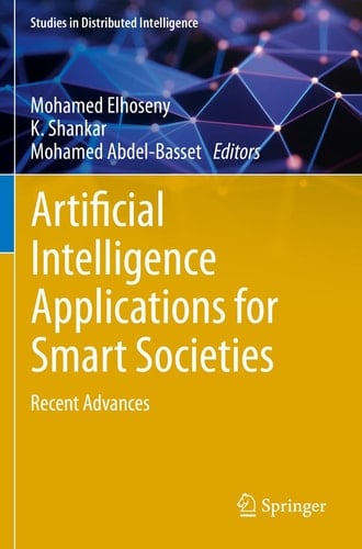 Artificial Intelligence Applications for Smart Societies Recent Advances